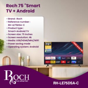 ROCH 75″ Smart TV + Android (RH-LE75DSA-C) available at Easy Shopen Ghana